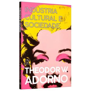 Livro - Indústria Cultural E Sociedade - Theodor W. Adorno