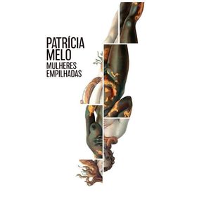 Livro Mulheres Empilhadas Patrícia Melo