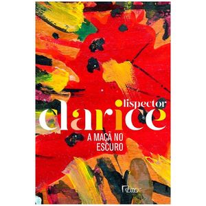 Livro - A Maçã No Escuro - Clarice Lispector