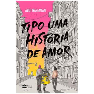 Livro Tipo Uma História De Amor Abdi Nazemian
