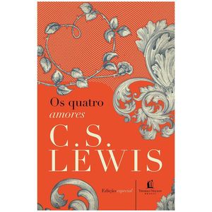Livro Os Quatro Amores C. S Lewis