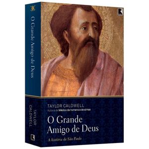 Livro - O Grande Amigo De Deus - Taylor Caldwell