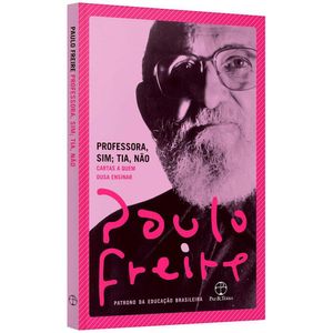 Livro - Professora, Sim. Tia, Não - Paulo Freire