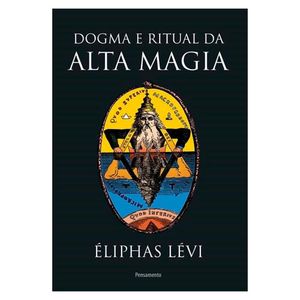 Livro Dogma E Ritual Da Alta Magia Nova Edição Eliphas Levi