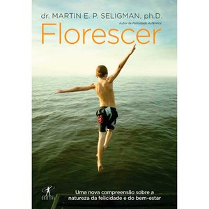 Livro Florescer Martin E. P. Seligman Editora Objetiva
