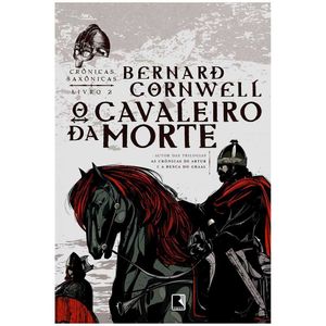 Livro Crônicas Saxônicas O Cavaleiro Da Morte Volume 2 Bernard Cornwell