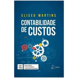 Livro Contabilidade De Custos 11ª Edição 2018 Eliseu Martins
