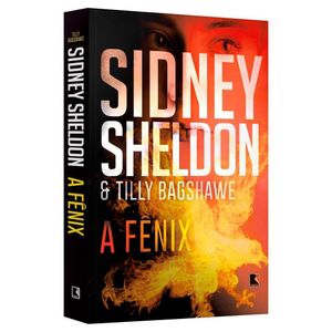 Livro A Fênix Sidney Sheldon Tilly Bagshawe Editora Record