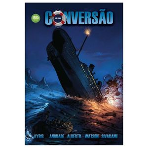 A Ultima Conversao Do Titanic Historia Em Quadrinhos