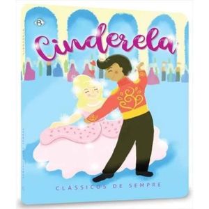 Livro Clássicos De Sempre - Cinderela