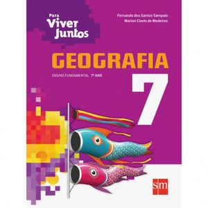 Livro - Coleção Para Viver Juntos - Geografia - 7º Ano - Edições Sm