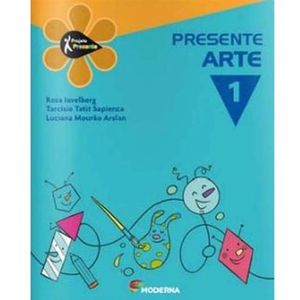 Livro Didático - Projeto Presente - Arte - 1º Ano - Ed. Moderna