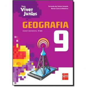 Livro - Coleção Para Viver Juntos - Geografia - 9º Ano - Edições Sm