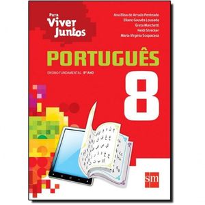 Livro - Coleção Para Viver Juntos - Português - 8º Ano - Edições Sm