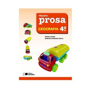 Livro Didático Projeto Prosa - Geografia - 4º Ano - Ed. Saraiva