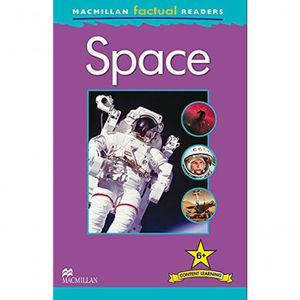 Livro Space - Macmillan Factual Readers - Content Learning Level 6