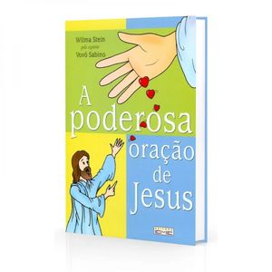 A Poderosa Oração De Jesus
