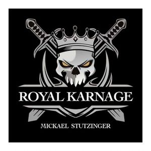 Royal Karnage - Mickael Stutzinger. F+
