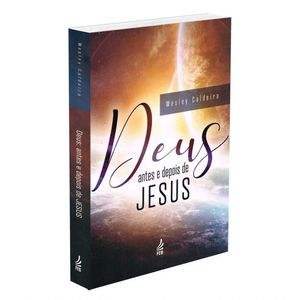 Deus, Antes E Depois De Jesus