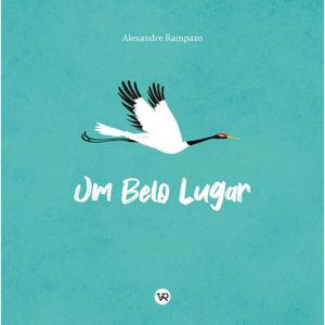 Livro Um Belo Lugar - Alexandre Rampazo