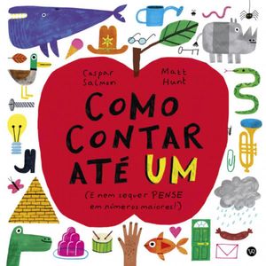 Livro Como Contar Até Um - Caspar Salmon E Matt Hunt