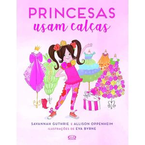Livro Princesas Usam Calças