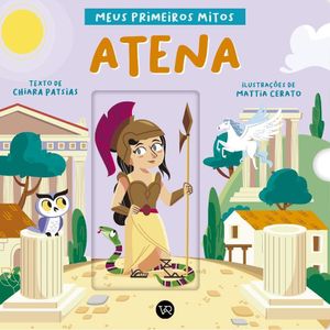 Livro Meus Primeiros Mitos - Atena