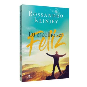 Eu Escolho Ser Feliz