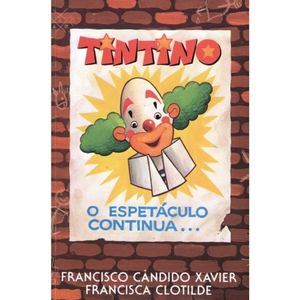 Tintino O Espetáculo Continua...