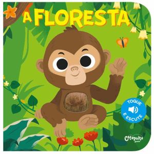 Livro Toque E Escute - A Floresta - Catapulta