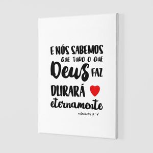 Placa Decorativa Fé E Religião - Eclesiastes 3:4 - 30x45cm