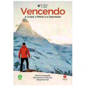 Vencendo A Culpa, O Medo E A Depressão